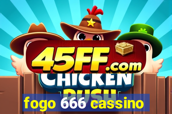fogo 666 cassino